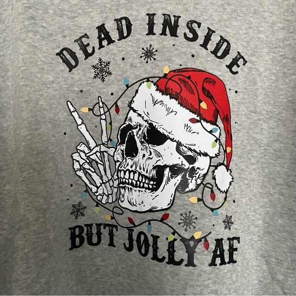 Skelton Skull Santa Hat Christmas Holiday Dead Inside But Jolly AF Long Sleeve - Picture 2 of 7